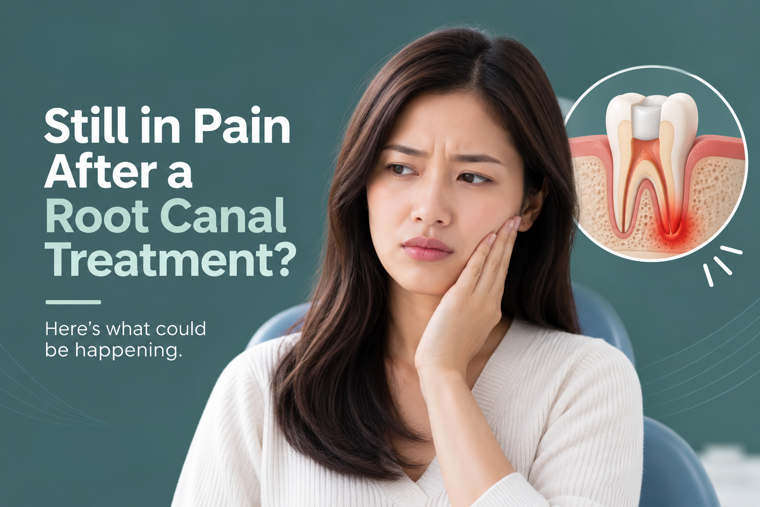 Tooth Still Hurts After Root Canal? Here’s Why.